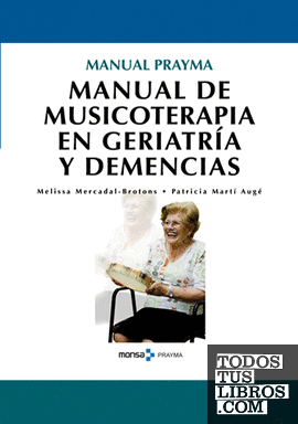Manual de musicoterapia en geriatria y demencias