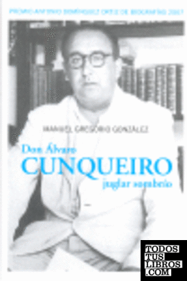 Don Álvaro Cunqueiro, juglar sombrío