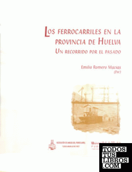 Los ferrocarriles en la provincia de Huelva