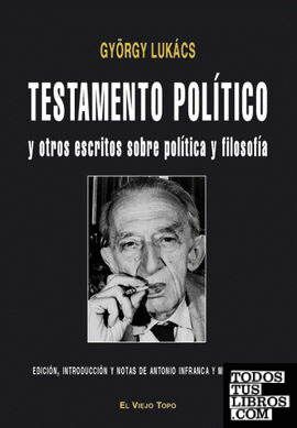 Testamento político y otros escritos sobre política y filosofía