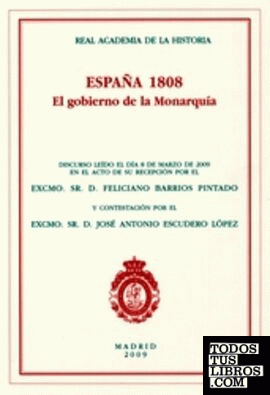 España 1808. El gobierno de la Monarquía.