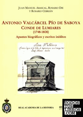 Antonio Valcárcel Pío de Saboya, Conde de Lumiares (1748-1808). Apuntes biográfi