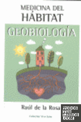 Medicina del habitat. Geobiologia