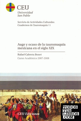 Auge y ocaso del toreo mexicano en el S.XIX