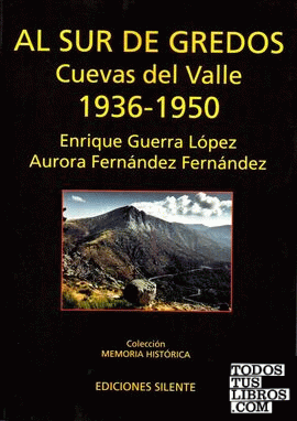 Al sur de Gredos. Cuevas del Valle 1936-1950