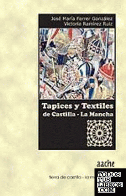 Tapices y textiles de Castilla-La Mancha