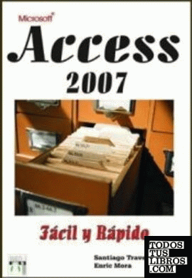 Access 2007 Fácil y Rápido