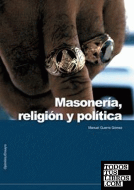 Masoneria,religion y politica
