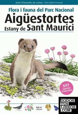 Flora i fauna del Parc Nacional Aigüestortes Estany de Sant Maurici