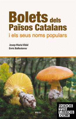 Bolets dels Països Catalans i els seus noms populars