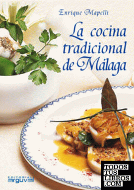 La cocina tradicional de Málaga