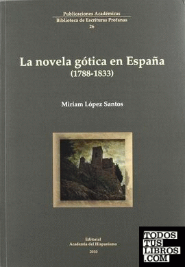 La novela gótica en España (1788-1833)