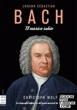 Bach. El músico sabio