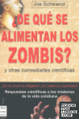 ¿De qué se alimentan los zombis?