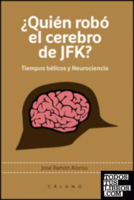 ¿Quién robó el cerebro de JFK?