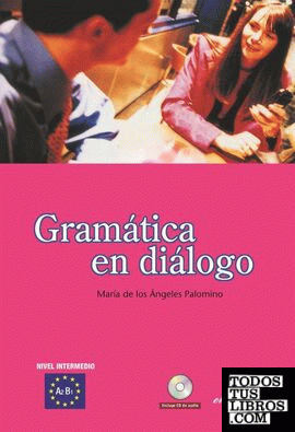 Gramática en diálogo + CD audio - nivel intermedio