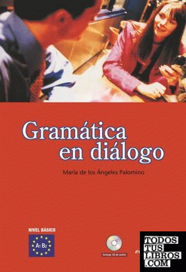 Gramática en diálogo + CD audio - nivel básico
