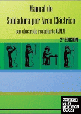 MANUAL SOLDADURA ARCO ELÉCTRICO 2ª edición