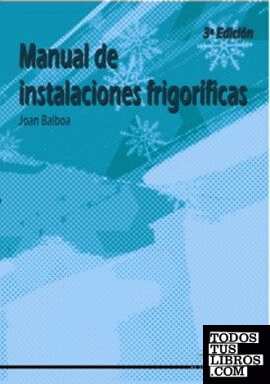 MANUAL DE INSTALACIONES FRIGORÍFICAS 3ª edición