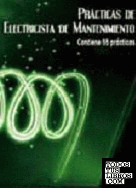 PRÁCTICAS DE ELECTRICISTA DE MANTENIMIENTO