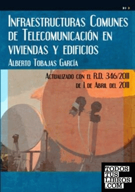 INFRAESTRUCTURAS COMUNES DE TELECOMUNICACIÓN EN VIVIENDAS Y EDIFICIOS