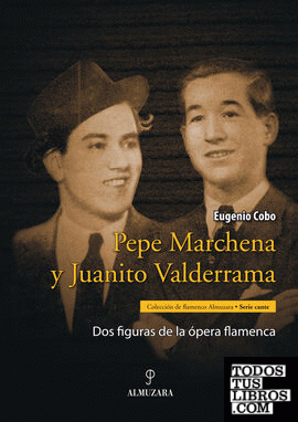 Pepe Marchena y Juanito Valderrama
