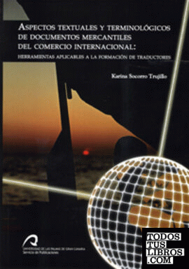 Aspectos textuales y terminológicos de documentos mercantiles del comercio internacional