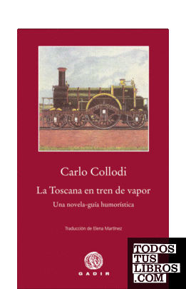 La Toscana en tren de vapor