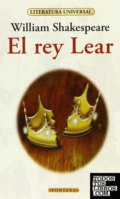 REY LEAR, EL (LITERATURA UNIVERSAL)