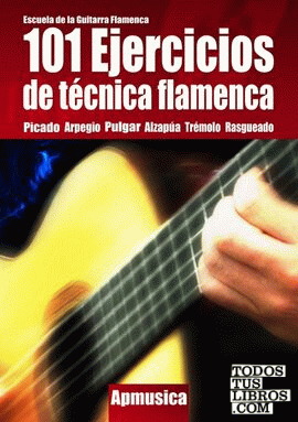 101 Ejercicios de Técnica Flamenca