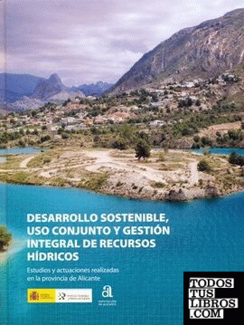 Desarrollo sostenible, uso conjunto y gestión integral de recursos hídricos