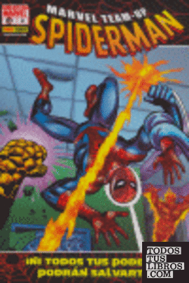 Marvel Team Up 3, Spiderman libros, ¡Ni todos tus poderes podrán salvarte!