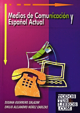 Medios de comunicación y español actual