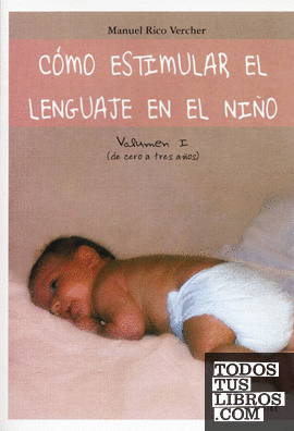 Cómo estimular el lenguaje en el nño Cómo estimular el lenguaje en el nño