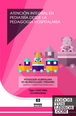 Atención integral en pediatría desde la pedagogía hospitalaria
