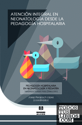 Atención integral en neonatología desde la pedagogía hospitalaria