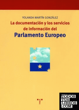 La documentación y los servicios de información del Parlamento Europeo