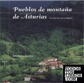 Pueblos de montaña de Asturias.
