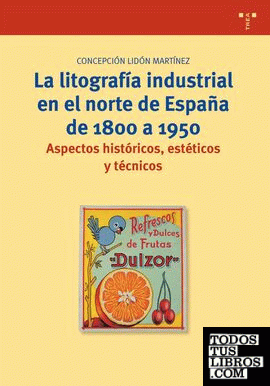 La litografía industrial en el norte de España de 1800 a 1950