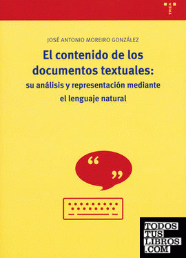 El contenido de los documentos textuales: su análisis y representación mediante el lenguaje natural