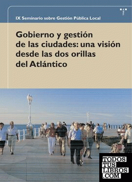 Gobierno y gestión de las ciudades: una visión desde las dos orillas del Atlántico