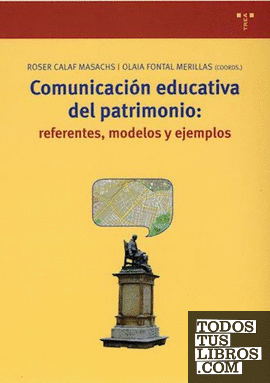 Comunicación educativa del patrimonio: referentes, modelos y ejemplos