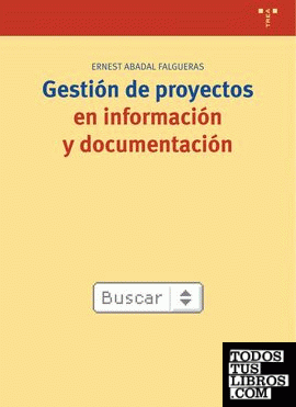 Gestión de proyectos en información y documentación Gestión de proyectos en información y documentación