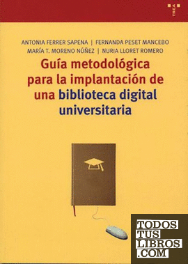 Guía metodológica para la implantación de una biblioteca digital universitaria