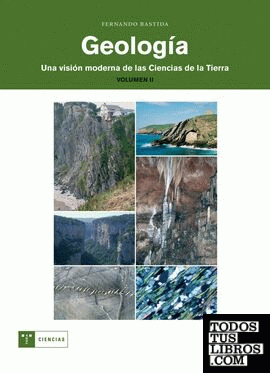 Geología : una visión moderna de las ciencias de la tierra (vol. 2)
