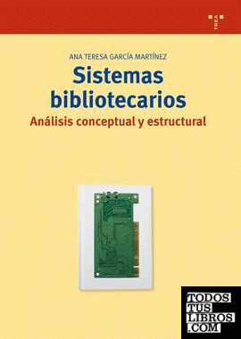 Sistemas bibliotecarios: análisis conceptual y estructural