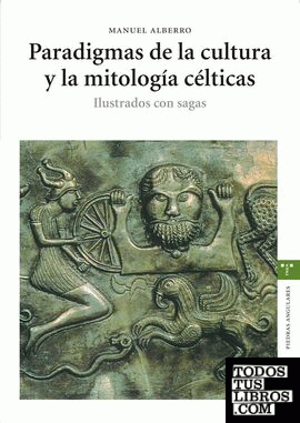 Paradigmas de la cultura y la mitología célticas
