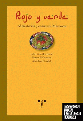 Rojo y verde. Alimentación y cocinas en Marruecos