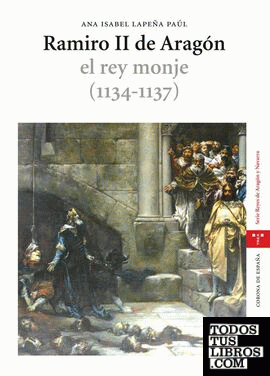 Ramiro II de Aragón, el rey monje (1134-1137)