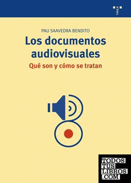 Los documentos audiovisuales: ¿qué son y cómo se tratan?